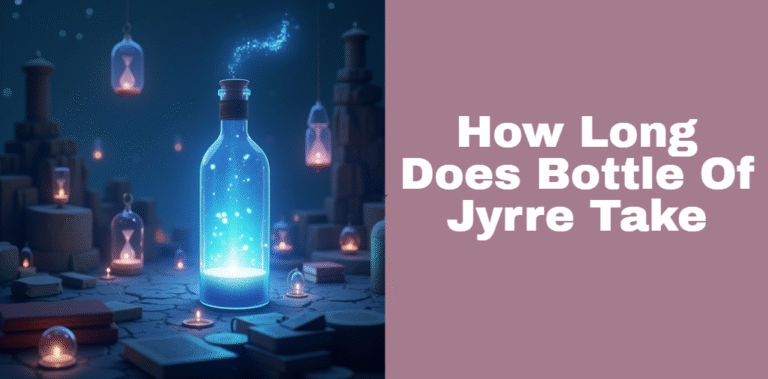 How Long Does Bottle Of Jyrre Take